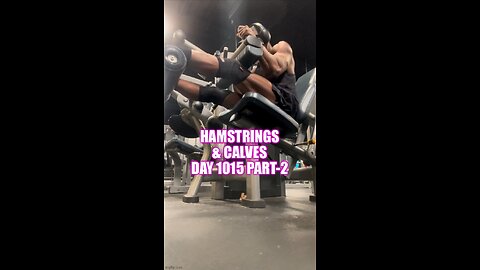 Hamstrings & Calves (Day 1015 Part-2)