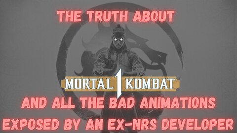 The Truth About Bad Animations In Mortal Kombat from an ex Dev (Ft MHollow, TomBrady and Bloodcount)