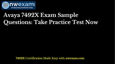 Avaya 7492X Exam Sample Questions: Take Practice Test Now