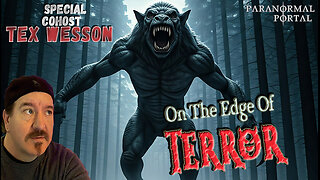 ON THE EDGE OF TERROR! - Saturday Live Show! - Ghosts, Creatures, UFOs and MORE!