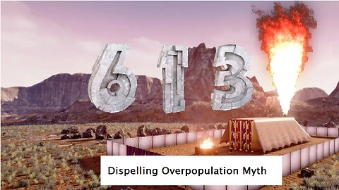 613 Episode 18 Dispelling Overpopulation Myth