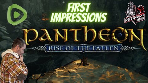 PANTHEON: RISE OF THE FALLEN FIRST IMPRESSIONS! - PUTINBOT GAMING