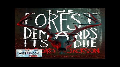 The Forest Demands Its Due Review