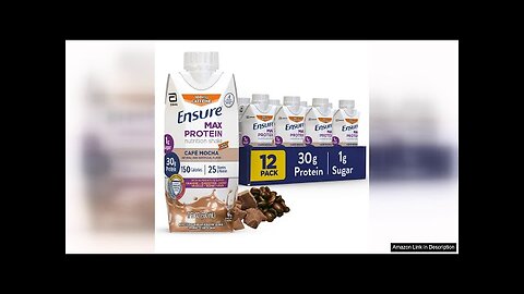 Ensure Max Protein Liquid Nutritional Shake with 30g of Protein Review