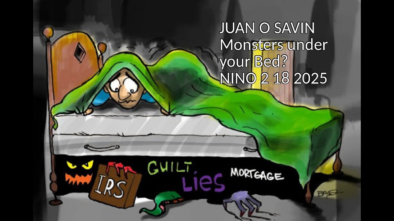 JUAN O SAVIN- Monsters Under Your Bed? Q & A - NINO 2 18 2025