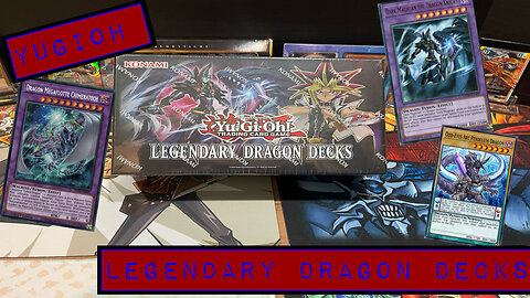 Yugioh legendary dragon decks