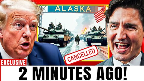 Canada to Blocking US Free Access to Alaska! - Trump Didn’t See This Coming! - 3/12/2025