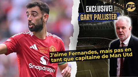 Gary Pallister : J'aime Bruno Fernandes, mais pas en tant que capitaine de Man Utd