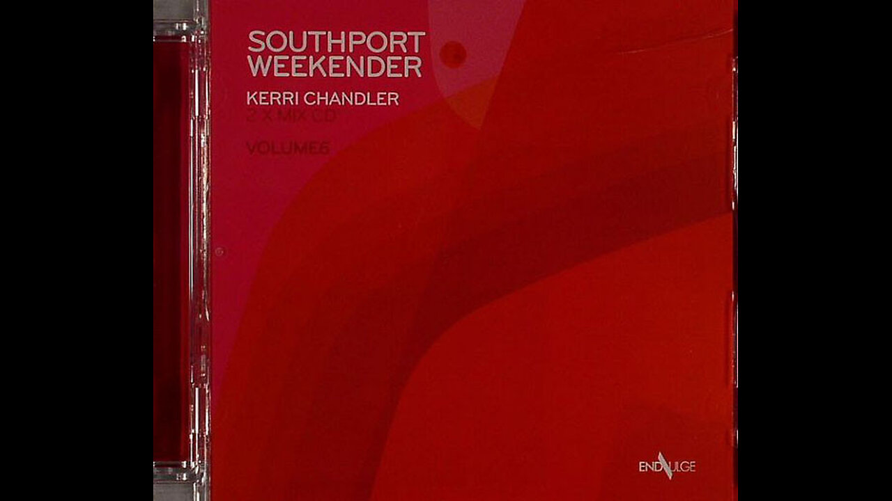 Kerri Chandler: Southport Weekender Volume 6 [ENDRCD006] [Disc 1] [2007]