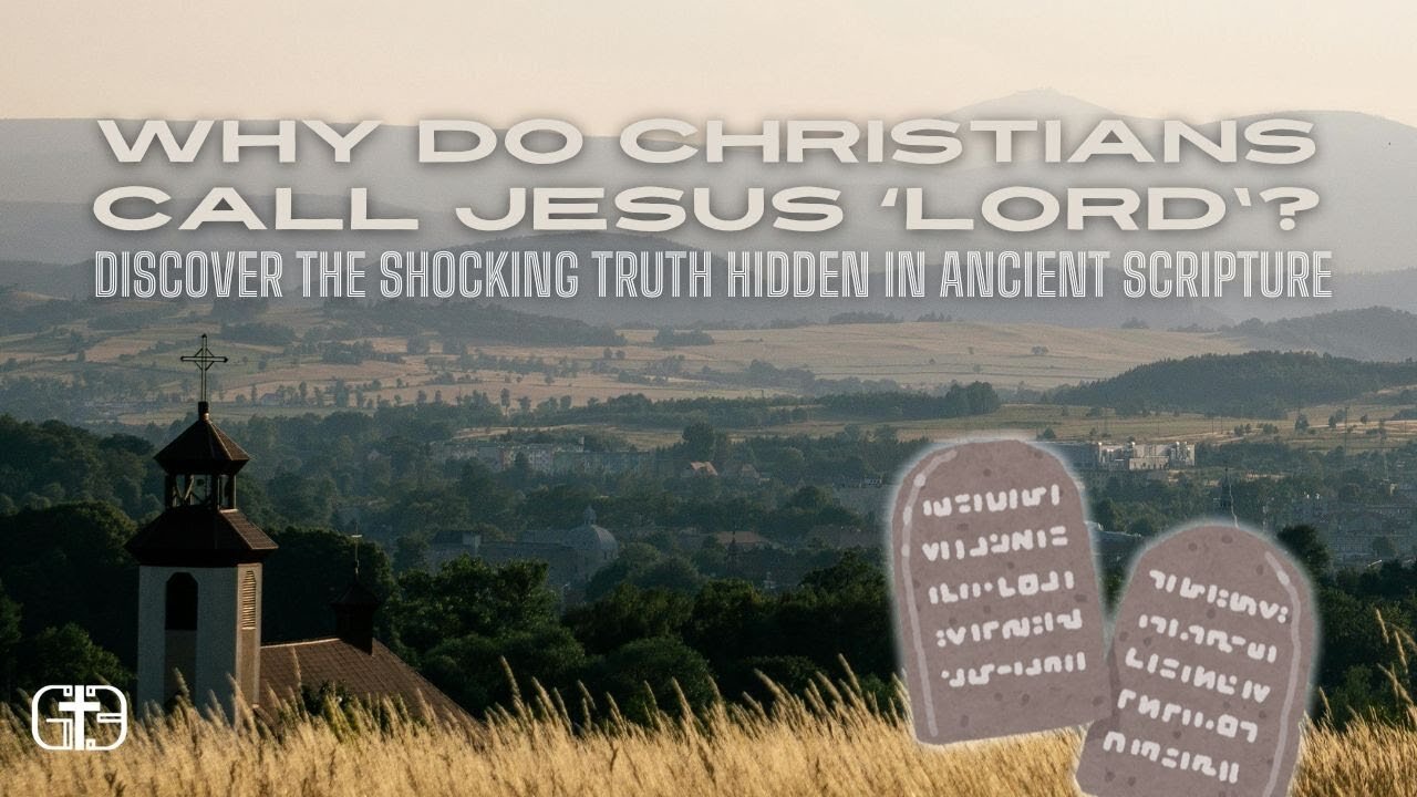 Why Do Christians Call Jesus ‘Lord’? Discover the Shocking Truth Hidden in Ancient Scripture