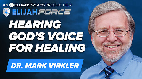 Hearing God’s Voice for Healing - Dr. Mark Virkler