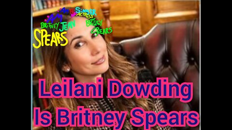 Leilani Dowding Is Britney Spears