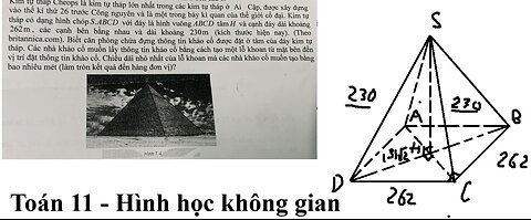 Toán 11: Kim tự tháp Cheops là kim tự tháp lớn nhất trong các kim tự tháp ở Ai Cập, được xây dựng