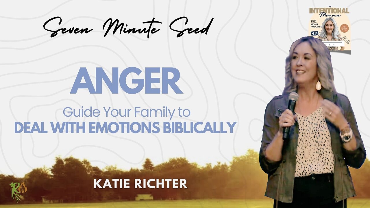 ANGER: Guide your Family to Deal with Emotions Biblically