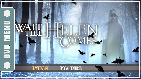 Wait Till Helen Comes - DVD Menu