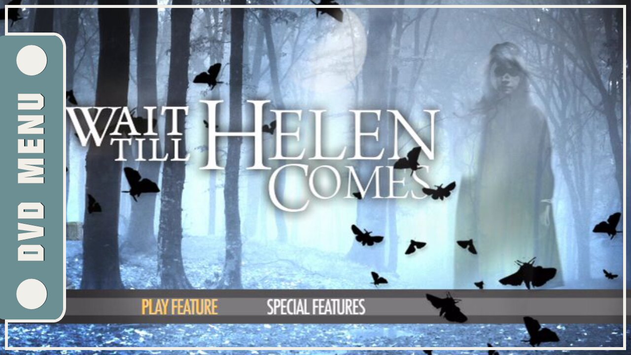 Wait Till Helen Comes - DVD Menu