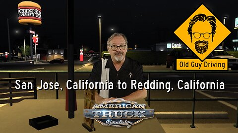 San Jose, California to Redding, California in American Truck Simulator