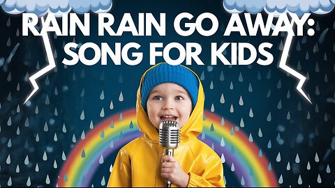 Kids Songs: Rain Rain Go Away