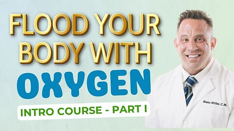 Flood Your Body With Oxygen - Intro Course Part 1