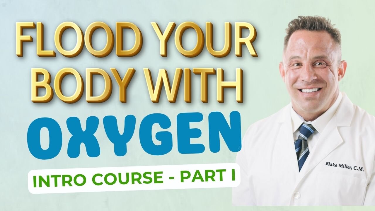 Flood Your Body With Oxygen - Intro Course Part 1