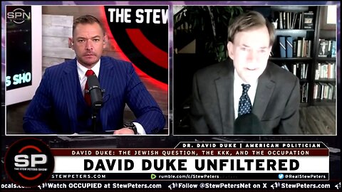 STEW PETERS SPECIAL: DAVID DUKE UNFILTERED 🔥