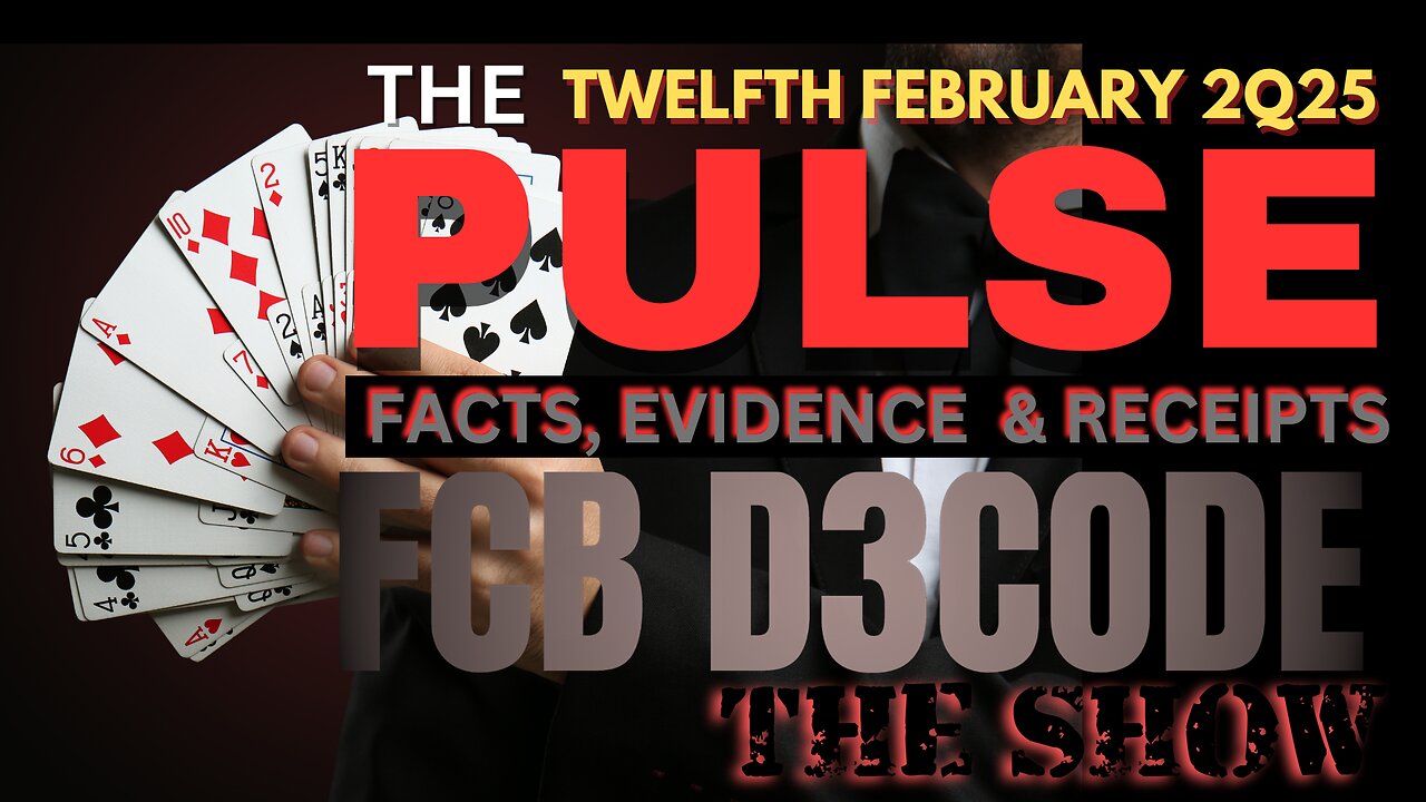 THE PULSE [12 FEB 25] THE SHOW FCB D3CODE