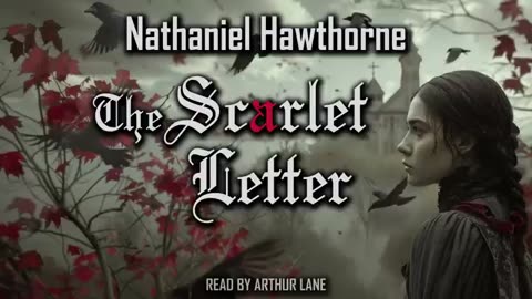 The Scarlet Letter by Nathaniel Hawthorne | Full Audiobook