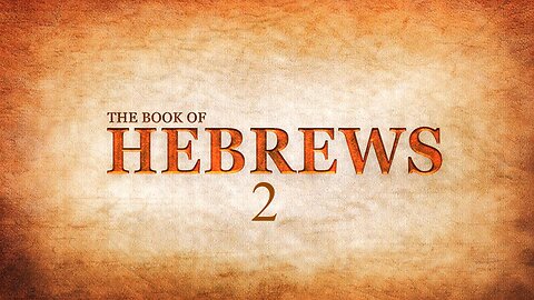 Hebrews - Chapter 2