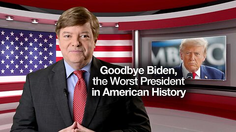 Goodbye Biden, the Worst President in American History