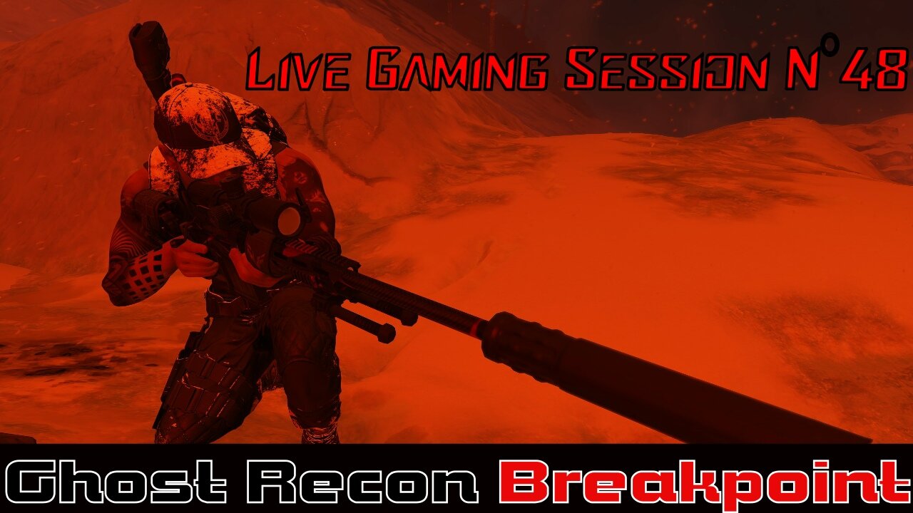 ☠️Ghost Recon®☠️ 💥Breakpoint💥 👾Live Gaming Session👾 N°48