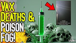 EXPOSED: VAX DEATHS & POISON FOG! - Mysterious Fog May Be mRNA Vax! - New Studies Expose Truth