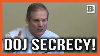 Jim Jordan Outlines the Secrets, Injustices of Biden's Weaponized DOJ