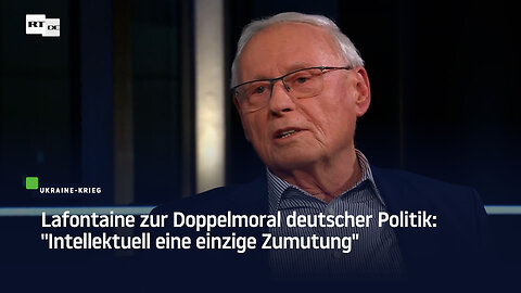 Lafontaine zur Doppelmoral deutscher Politik: "Intellektuell eine einzige Zumutung"