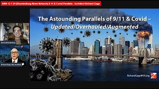 The Astounding Parallels of 9/11 & Covid - RichardGage911 on BNN (Brandenburg News Network) 12-7-24