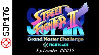 SJP176's *Super Street Fighter II X: Grand Master Challenge* *Fightcade* Matches—Episode 00019