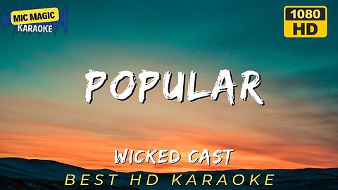 POPULAR - WICKED - BEST HD KARAOKE