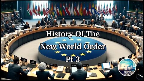 HISTORY OF THE NEW WORLD ORDER (PT. 3 OF 3) 💥