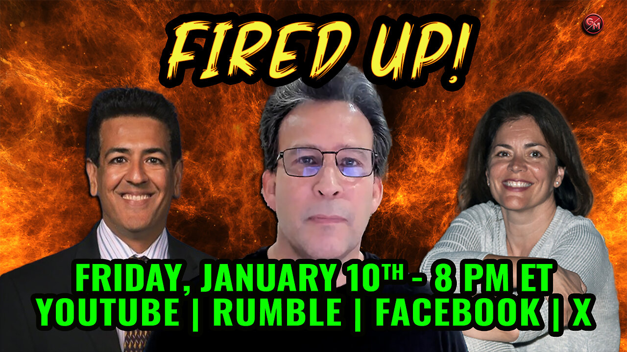 Fired Up - Conservative Talk LIVE! - Friday Jan. 10th, 8 PM ET