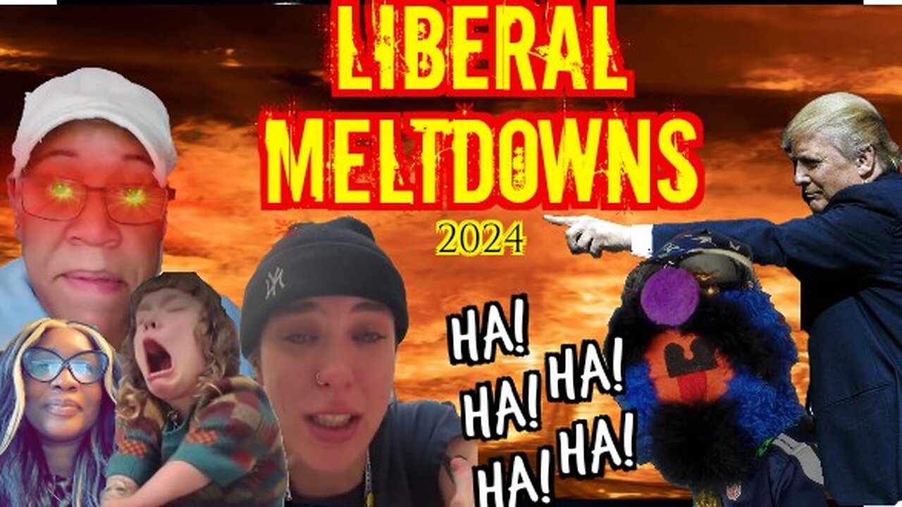 Liberal Meltdowns 28 | Hilarious Reactions To Mental Breakdowns By The Left Over Trump