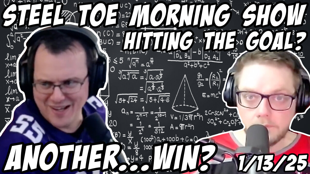 Steel Toe Morning Show: Another Win? Hitting the Goal.