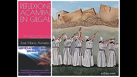 Reflexiones Acampados en Gilgal III: MUROS DE JERICÓ (Vídeos de Arthur Burt), José