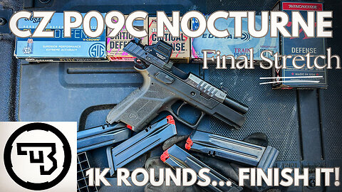 CZ P09C Nocturne Final Stretch to 1K Rounds