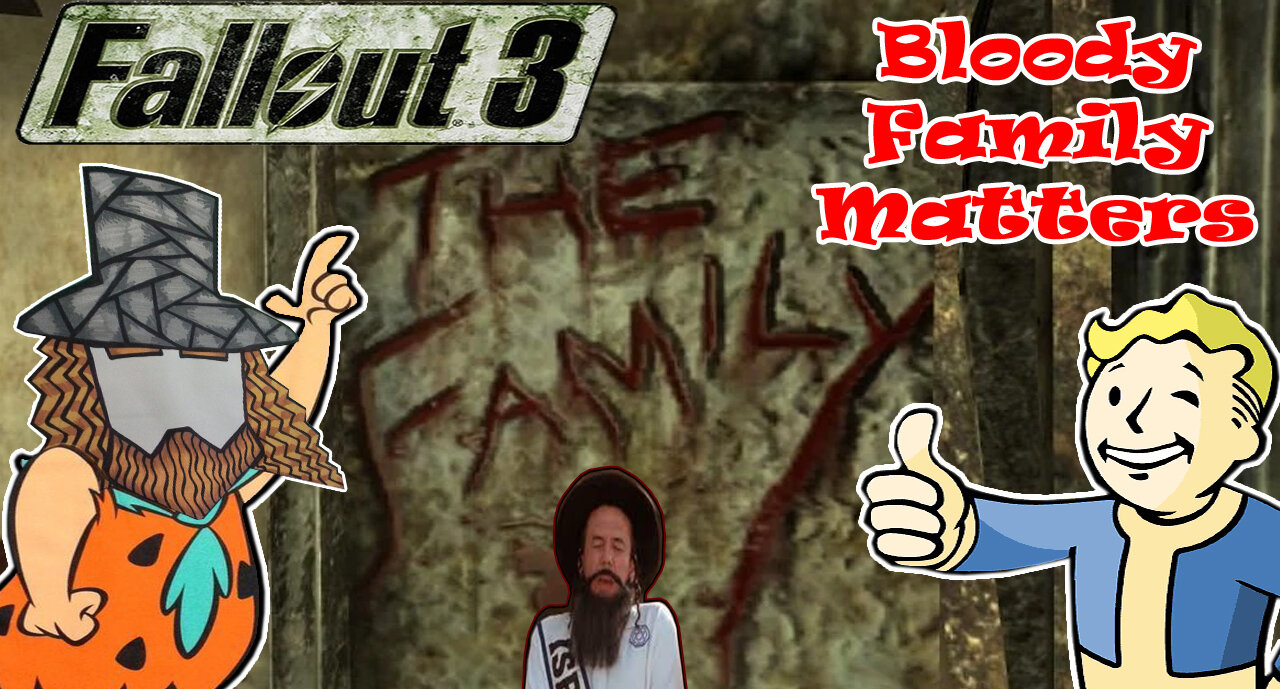 Fallout 3 - Bloody Family Matters