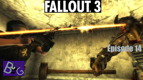 Fallout 3 Playthrough Episode 14 (pt 2)