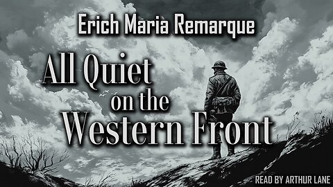All Quiet on the Western Front by Erich Maria Remarque | Full Audiobook