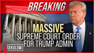 BREAKING: MASSIVE Supreme Court Order for Trump Admin