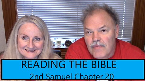 READING THE BIBLE - 2nd Samuel Chapter 20 - Sheba Rebels Against David