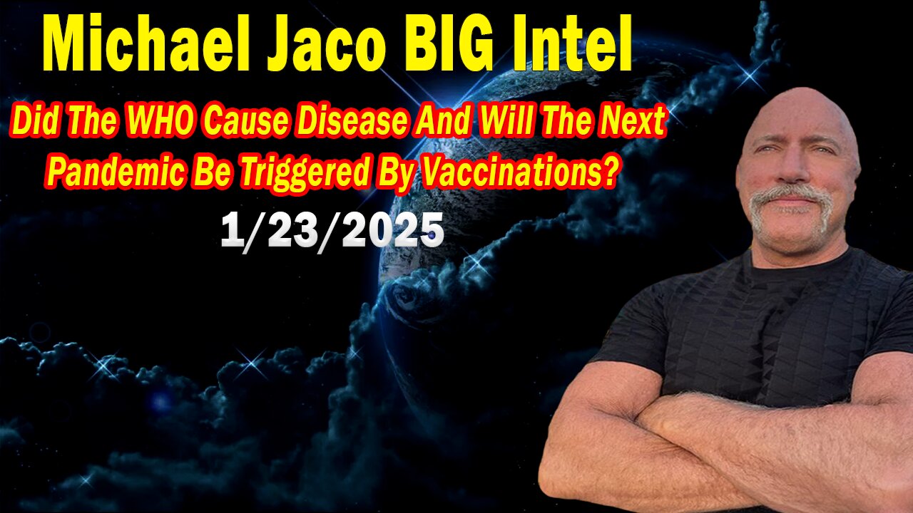 Michael Jaco BIG Intel Jan 23: "Breaking News By Michael Jaco & Raphael Conquista"