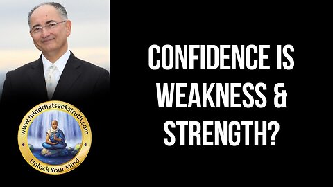 Can Confidence Be A Weakness As Well As Strength? Live Talk Q & A Series # 63