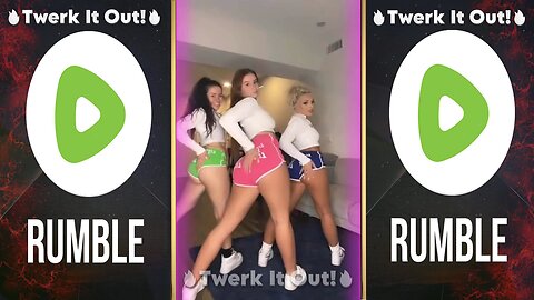 🔥Twerk It Out!🔥#24 